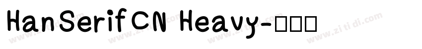 HanSerifCN Heavy字体转换